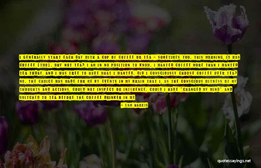 Morning Cup Coffee Quotes By Sam Harris Morning Cup Coffee Quotes By Sam Harris