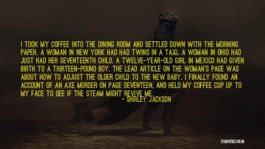 Morning Cup Coffee Quotes By Shirley Jackson Morning Cup Coffee Quotes By Shirley Jackson