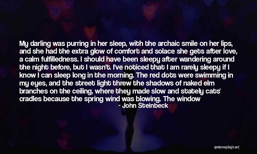 Morning Darling Quotes By John Steinbeck Morning Darling Quotes By John Steinbeck