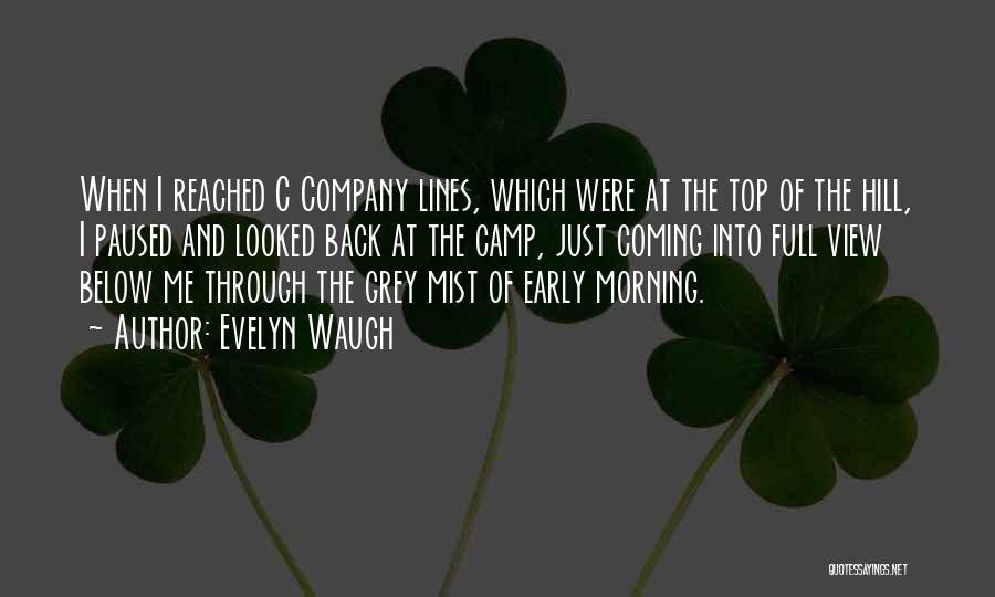 Morning Early Quotes By Evelyn Waugh