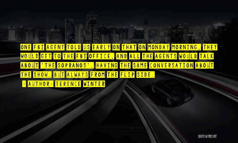 Morning Early Quotes By Terence Winter Morning Early Quotes By Terence Winter