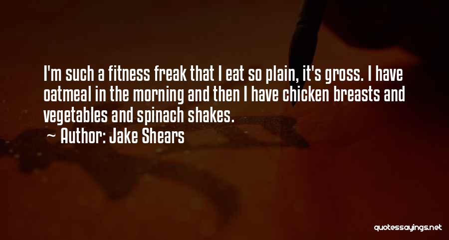 Morning Fitness Quotes By Jake Shears