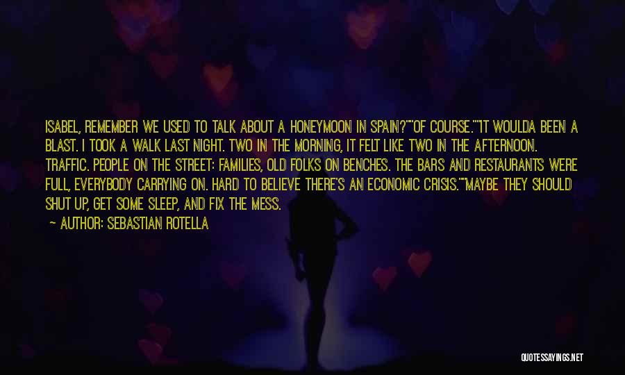 Morning Folks Quotes By Sebastian Rotella