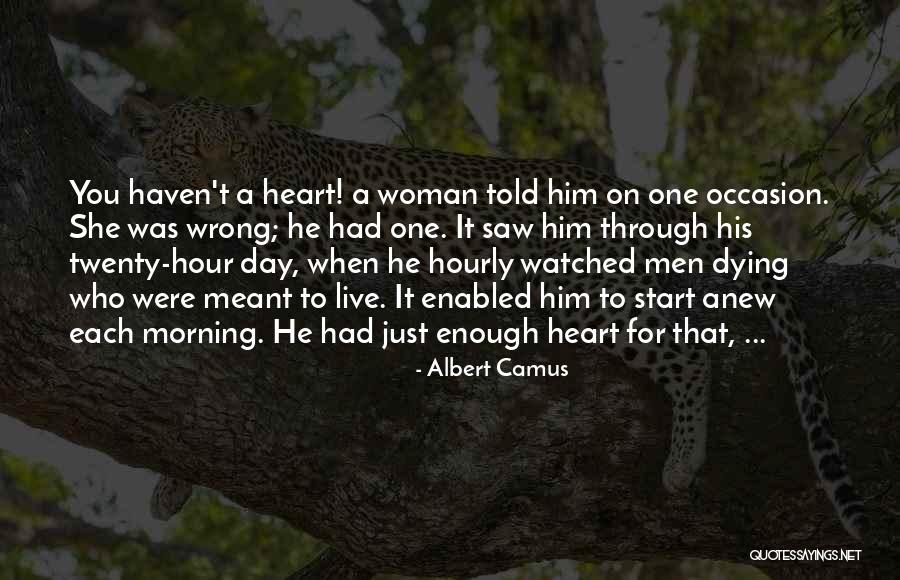 Morning For Him Quotes By Albert Camus