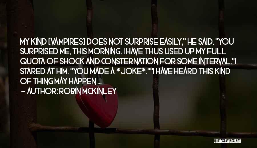 Morning For Him Quotes By Robin McKinley