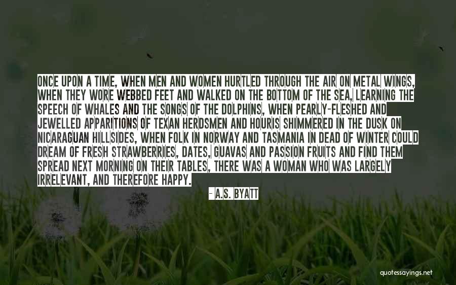 Morning Fresh Quotes By A.S. Byatt Morning Fresh Quotes By A.S. Byatt