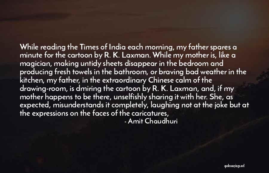 Morning Fresh Quotes By Amit Chaudhuri Morning Fresh Quotes By Amit Chaudhuri