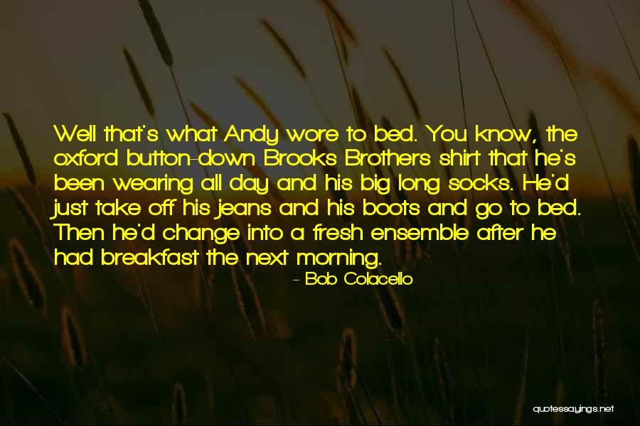 Morning Fresh Quotes By Bob Colacello Morning Fresh Quotes By Bob Colacello