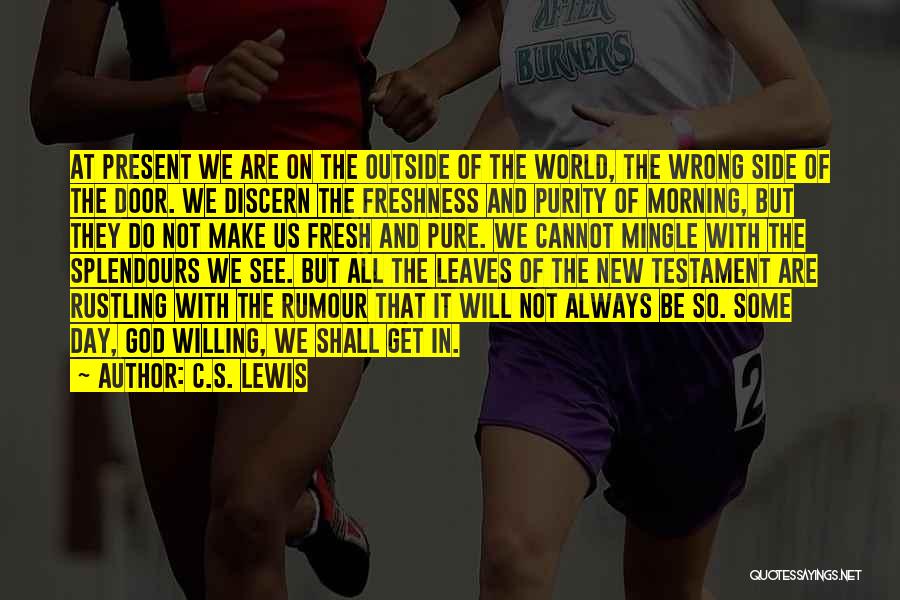 Morning Fresh Quotes By C.S. Lewis