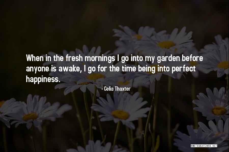 Morning Fresh Quotes By Celia Thaxter