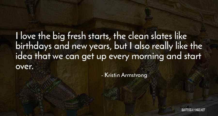 Morning Fresh Quotes By Kristin Armstrong Morning Fresh Quotes By Kristin Armstrong