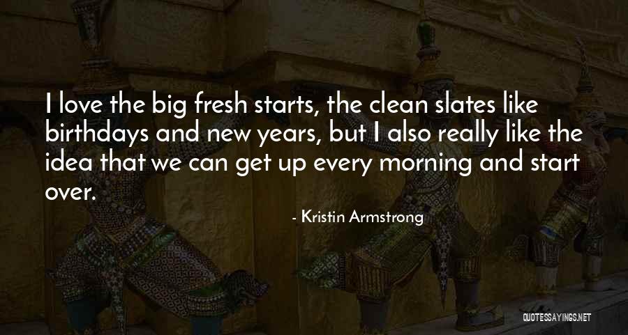 Morning Fresh Quotes By Kristin Armstrong