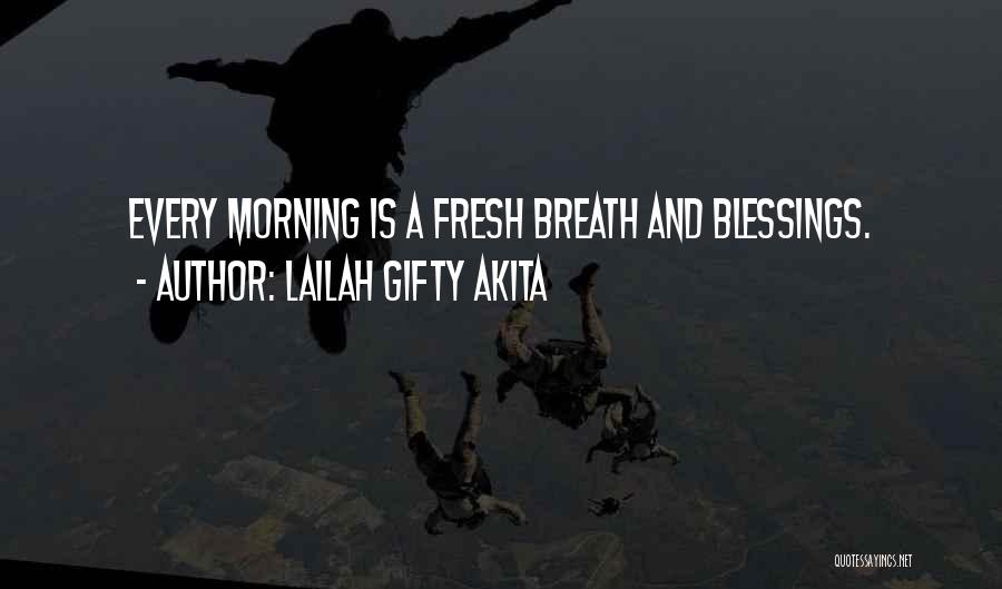 Morning Fresh Quotes By Lailah Gifty Akita