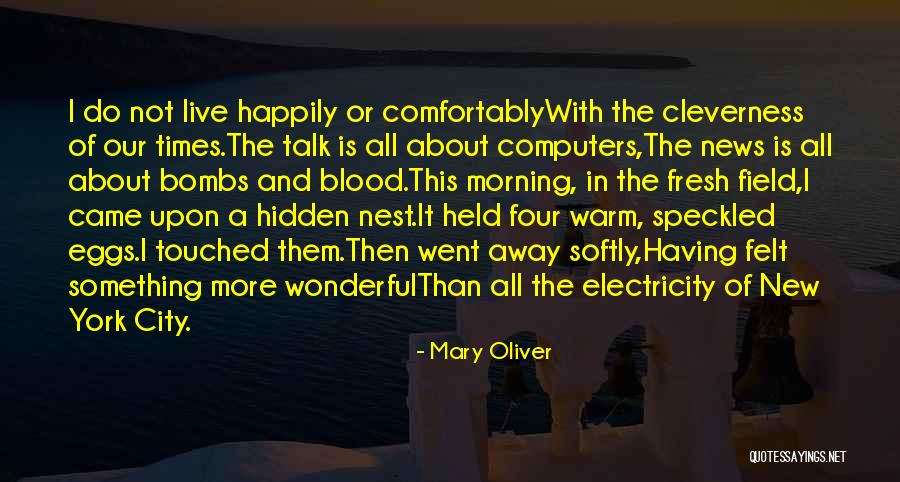 Morning Fresh Quotes By Mary Oliver