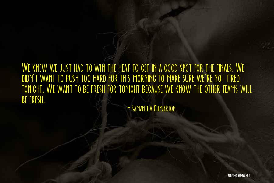 Morning Fresh Quotes By Samantha Cheverton Morning Fresh Quotes By Samantha Cheverton