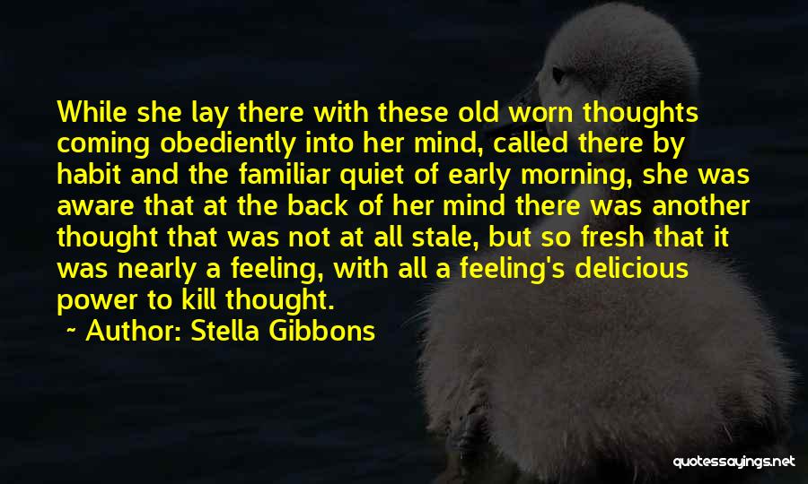 Morning Fresh Quotes By Stella Gibbons