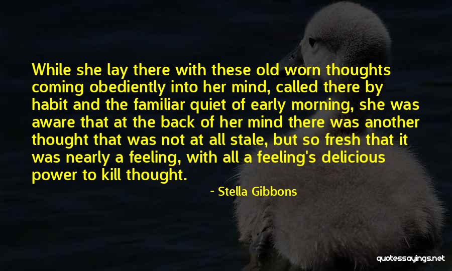 Morning Fresh Quotes By Stella Gibbons