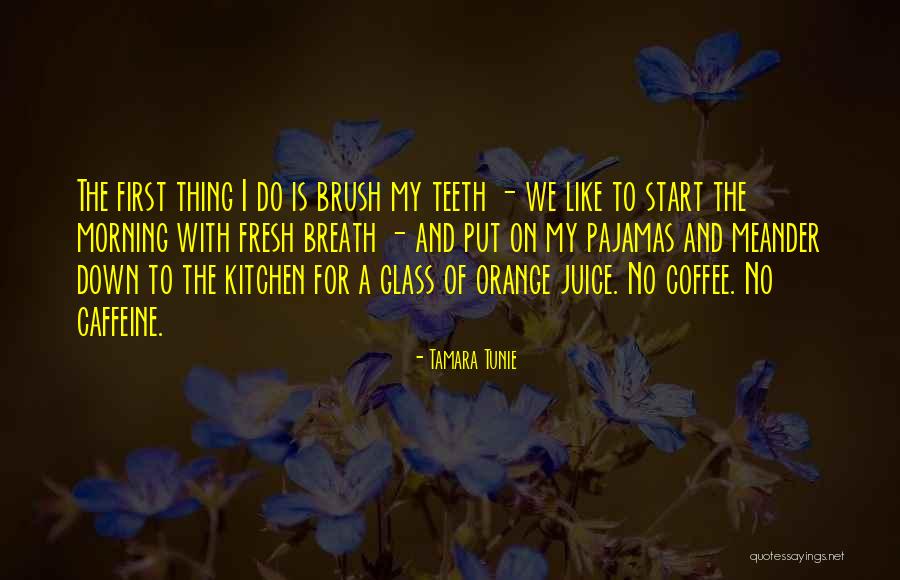 Morning Fresh Quotes By Tamara Tunie Morning Fresh Quotes By Tamara Tunie