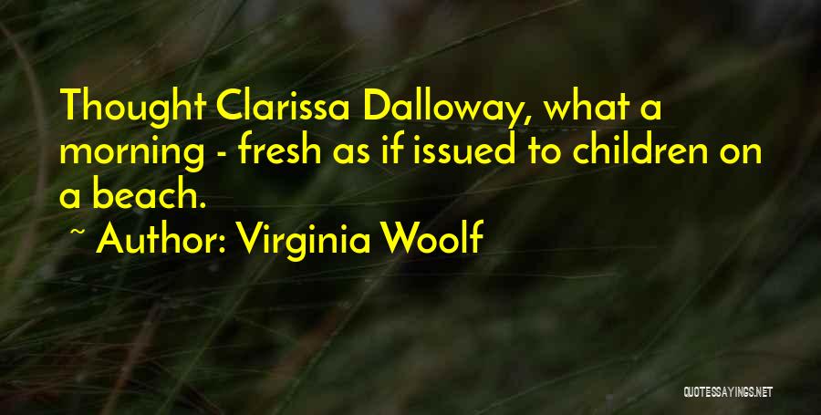 Morning Fresh Quotes By Virginia Woolf