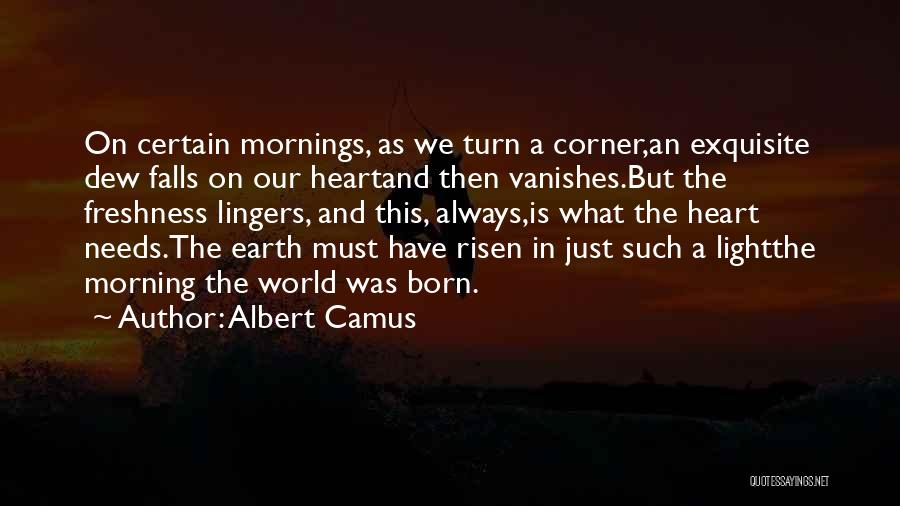 Morning Freshness Quotes By Albert Camus