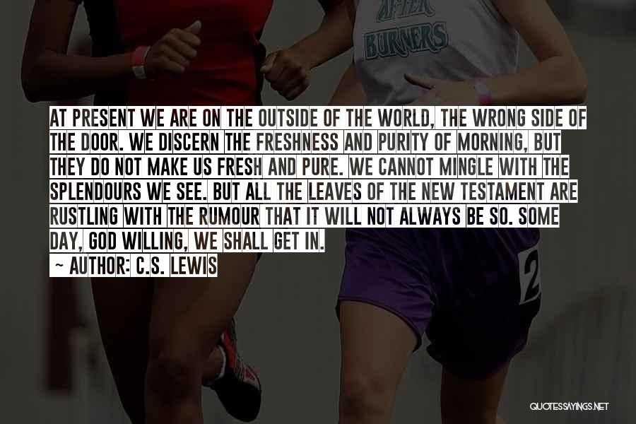 Morning Freshness Quotes By C.S. Lewis