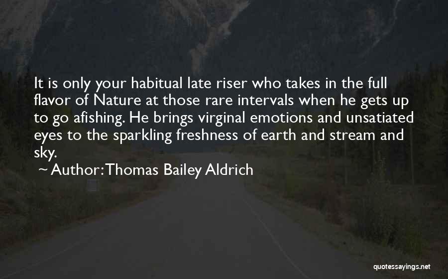 Morning Freshness Quotes By Thomas Bailey Aldrich