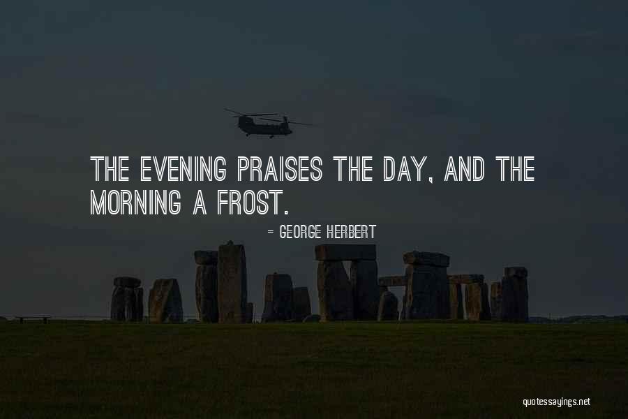 Morning Frost Quotes By George Herbert