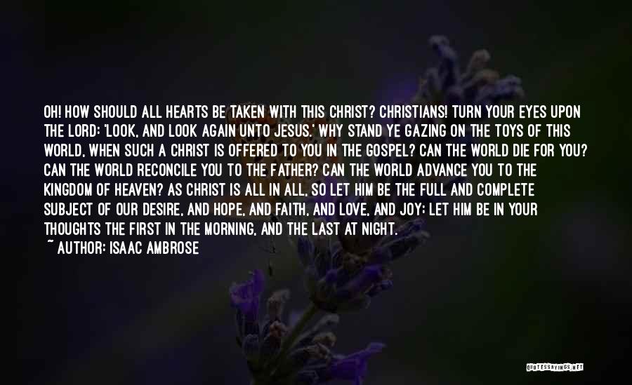 Morning Full Of Love Quotes By Isaac Ambrose Morning Full Of Love Quotes By Isaac Ambrose