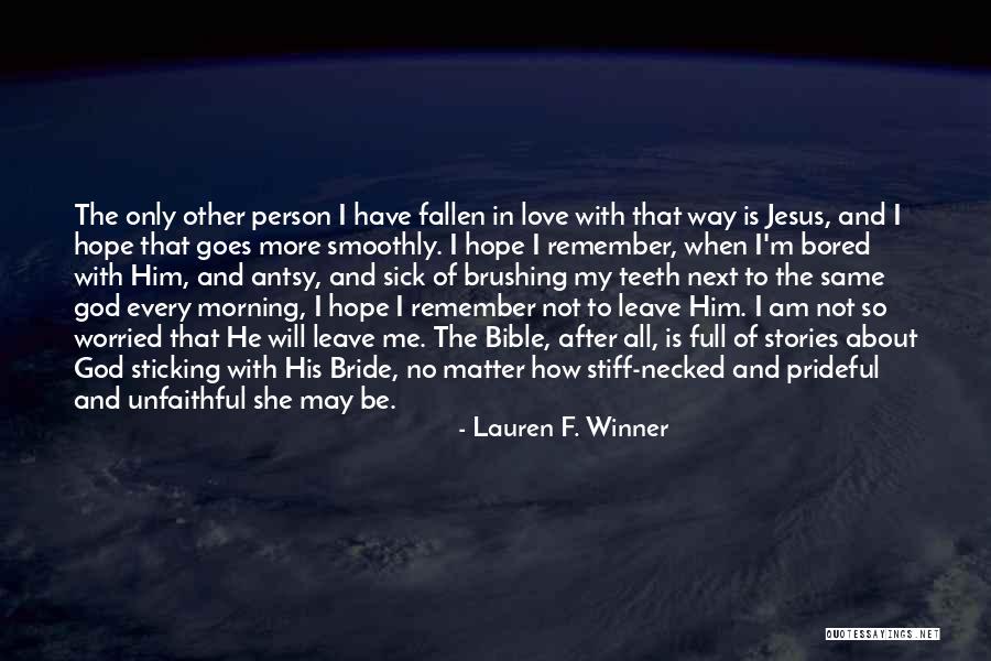 Morning Full Of Love Quotes By Lauren F. Winner