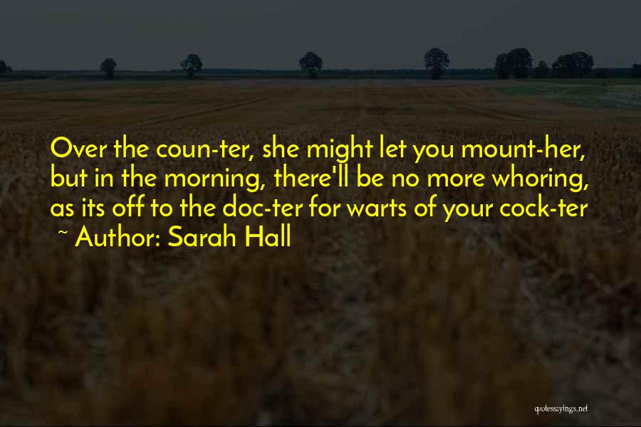 Morning Funny Quotes By Sarah Hall