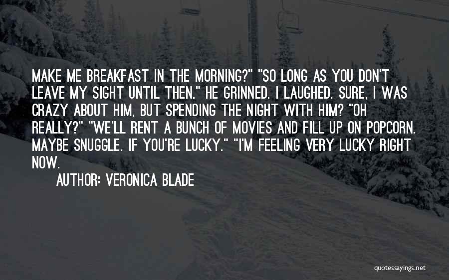 Morning Funny Quotes By Veronica Blade