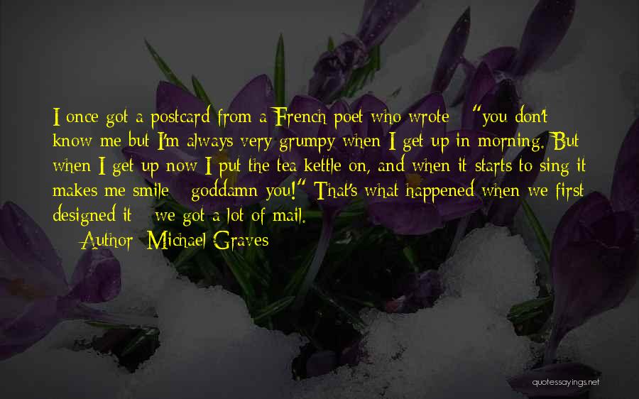 Morning Grumpy Quotes By Michael Graves