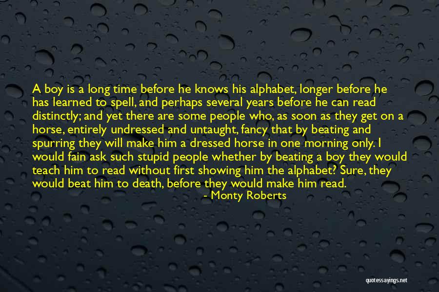 Morning Is A Long Time Quotes By Monty Roberts Morning Is A Long Time Quotes By Monty Roberts