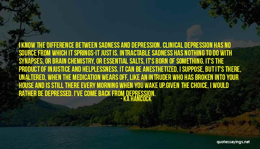 Morning Is Broken Quotes By Ka Hancock Morning Is Broken Quotes By Ka Hancock