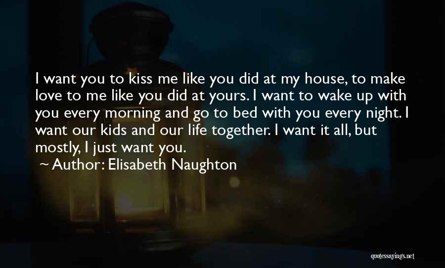 Morning Kiss Love Quotes By Elisabeth Naughton