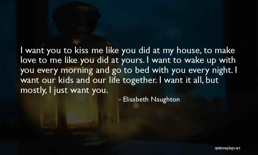 Morning Kiss Love Quotes By Elisabeth Naughton