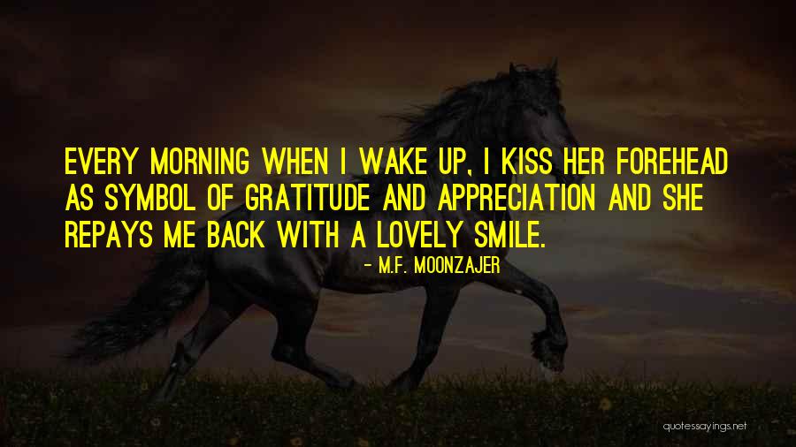 Morning Kiss Love Quotes By M.F. Moonzajer