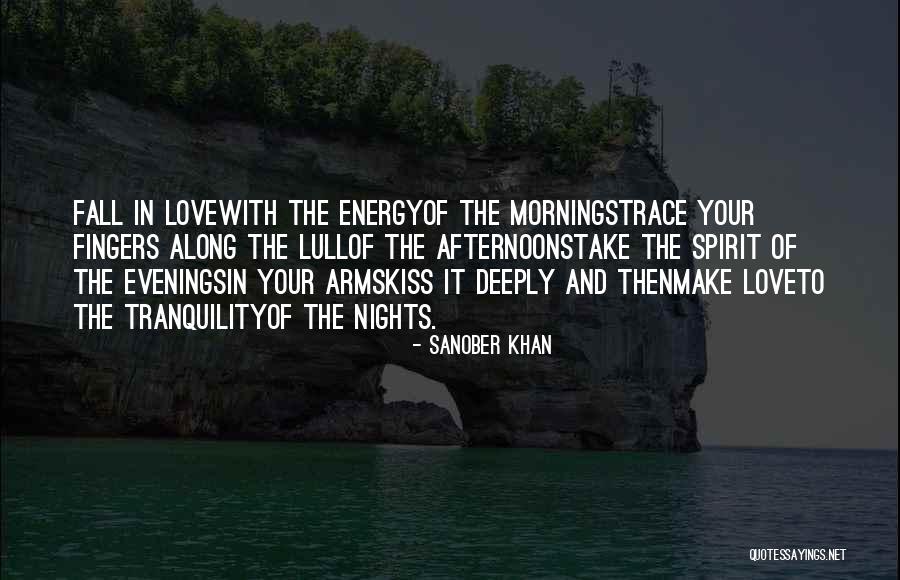 Morning Kiss Love Quotes By Sanober Khan