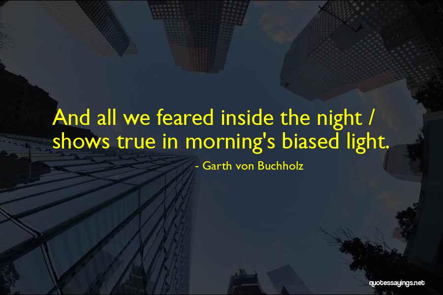 Morning Light Quotes By Garth Von Buchholz