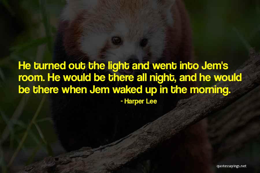 Morning Light Quotes By Harper Lee Morning Light Quotes By Harper Lee