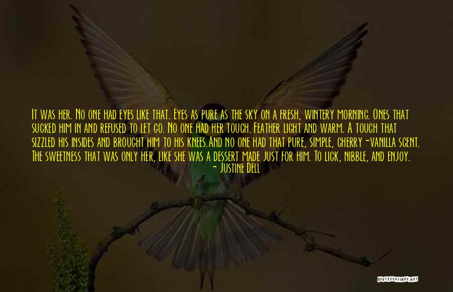 Morning Light Quotes By Justine Dell Morning Light Quotes By Justine Dell