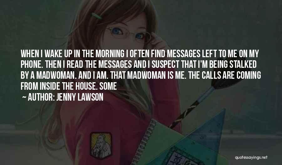 Morning Messages For Him Quotes By Jenny Lawson