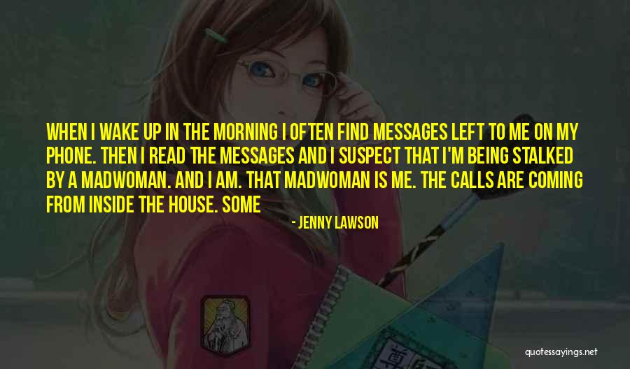 Morning Messages Quotes By Jenny Lawson