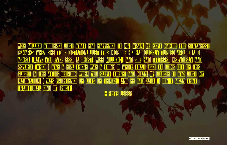 Morning Miss Him Quotes By Fritz Leiber Morning Miss Him Quotes By Fritz Leiber