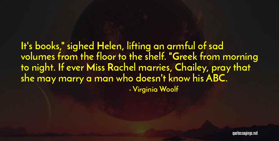 Morning Miss Him Quotes By Virginia Woolf