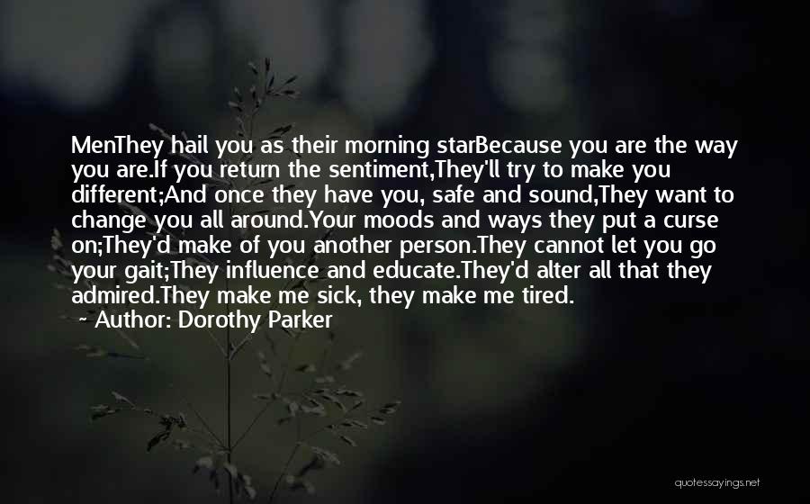 Morning Moods Quotes By Dorothy Parker