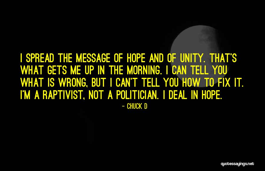Morning Of Hope Quotes By Chuck D Morning Of Hope Quotes By Chuck D