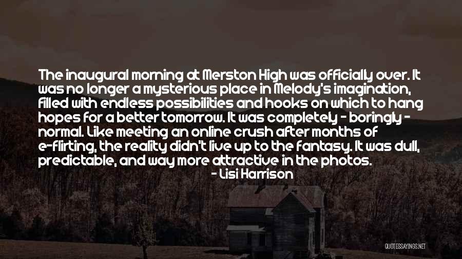 Morning Of Hope Quotes By Lisi Harrison Morning Of Hope Quotes By Lisi Harrison