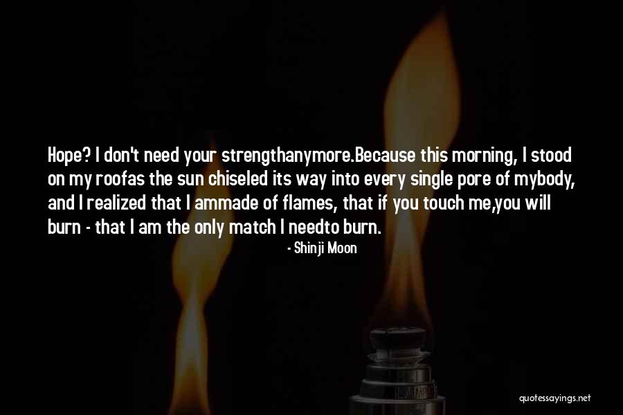 Morning Of Hope Quotes By Shinji Moon Morning Of Hope Quotes By Shinji Moon