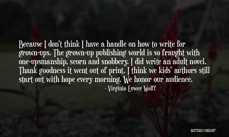 Morning Of Hope Quotes By Virginia Euwer Wolff Morning Of Hope Quotes By Virginia Euwer Wolff